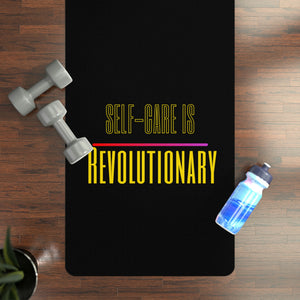 Self- Care is Revolutionary: Yoga Mat