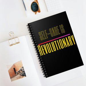 Self- Care Is Revolutionary Notebook