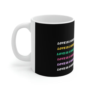 Love is a High Vibe Cup