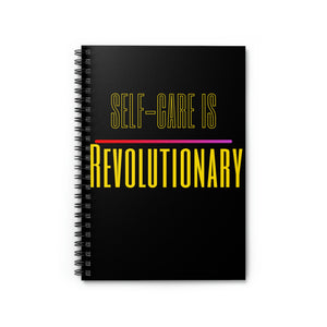 Self- Care Is Revolutionary Notebook