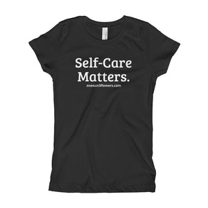 Self-Care Matters :Girl's T-Shirt