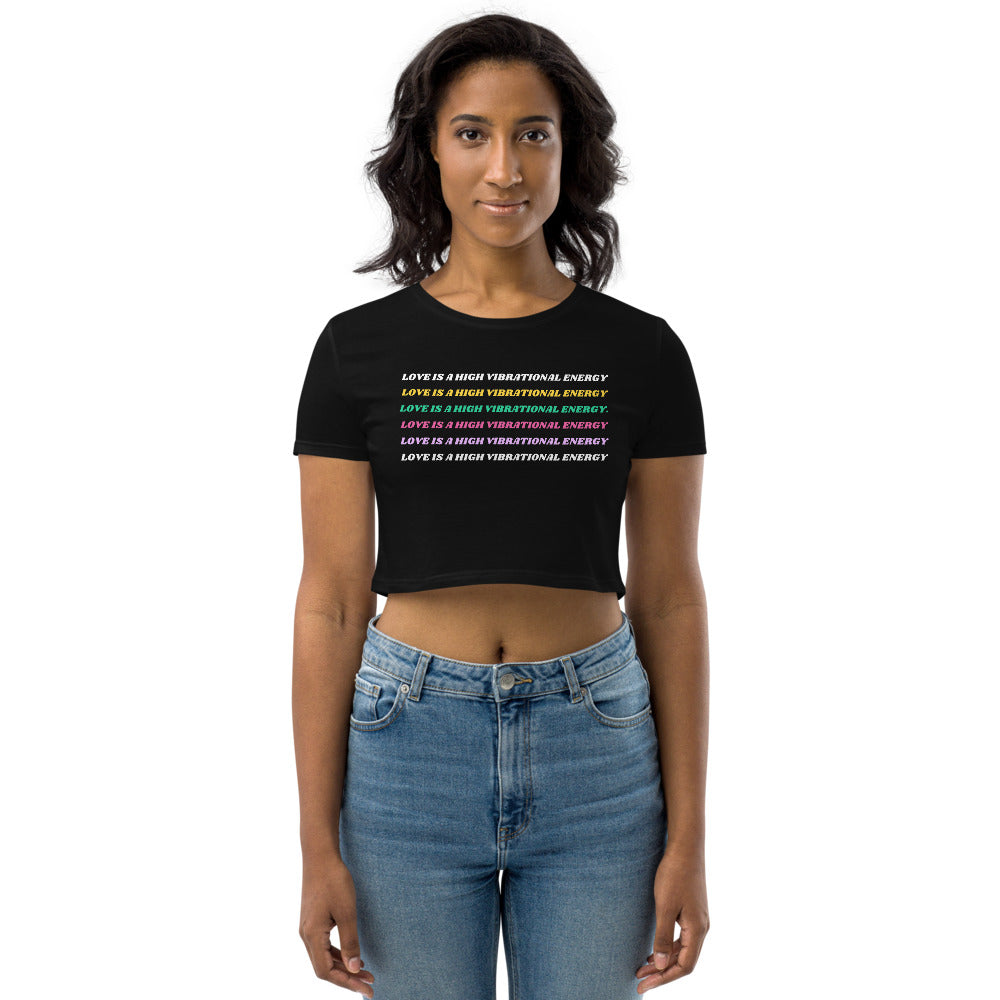 Love is a High Vibrational Energy Organic Crop Top